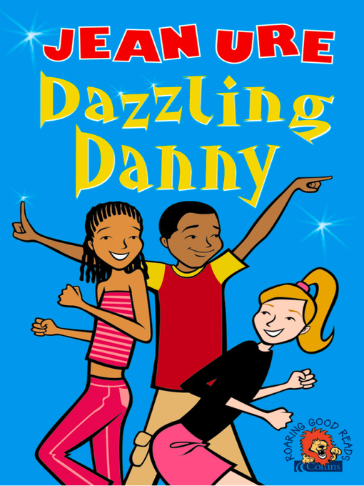 Title details for Dazzling Danny by Jean Ure - Available